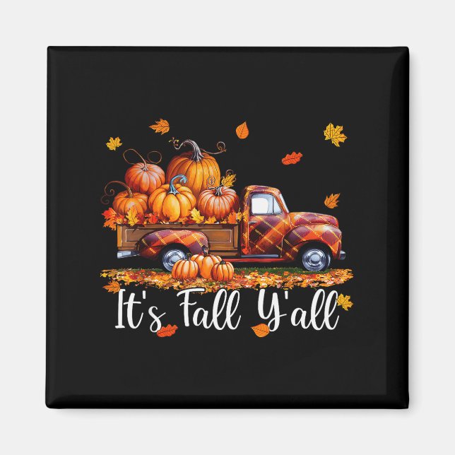 It's Fall Y'all Pumpkin Truck Autumn Tree Hello Fa Magnet (Vorne)