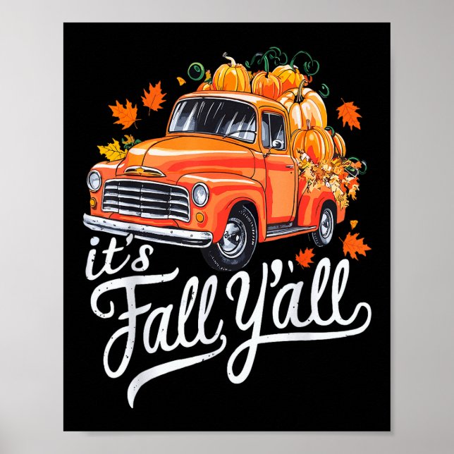 It's Fall Y'all Pumpkin Truck Autumn Tree Hello Fa Poster (Vorne)