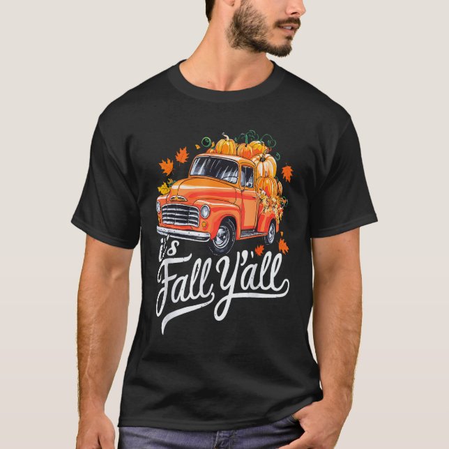 It's Fall Y'all Pumpkin Truck Autumn Tree Hello Fa T-Shirt (Vorderseite)