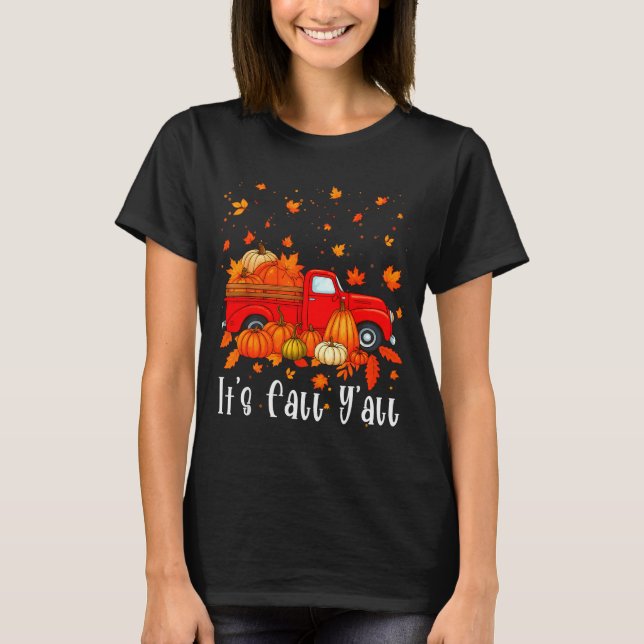 It's Fall Y'all Pumpkin Truck Autumn Tree Hello Fa T-Shirt (Vorderseite)