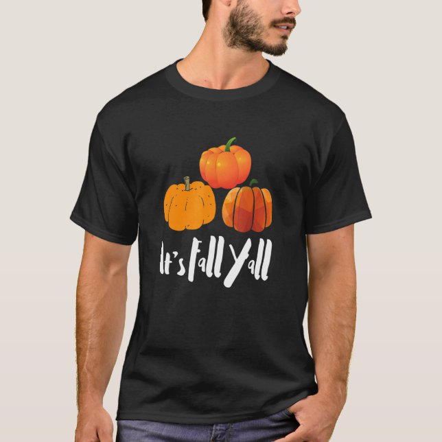 It's Fall Yall Southern Saying Autumn Pumpkin T-Shirt (Vorderseite)