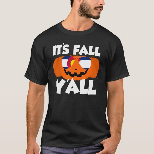 It's Fall Y'all Thanksgiving Pumpkin Colorado Glas T-Shirt (Vorderseite)