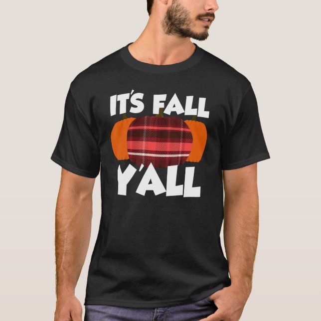 It's Fall Y'all Thanksgiving Pumpkin Flannel T-Shirt (Vorderseite)