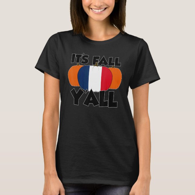 It's Fall Y'all Thanksgiving Pumpkin Ireland 1 T-Shirt (Vorderseite)