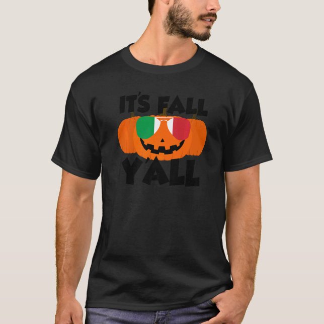 It's Fall Y'all Thanksgiving Pumpkin Italy Glasses T-Shirt (Vorderseite)