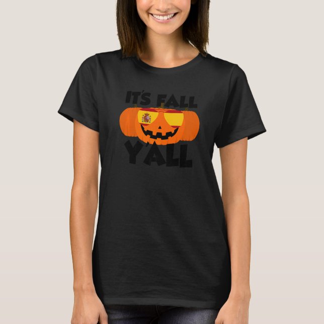 It's Fall Y'all Thanksgiving Pumpkin Spain Glasses T-Shirt (Vorderseite)
