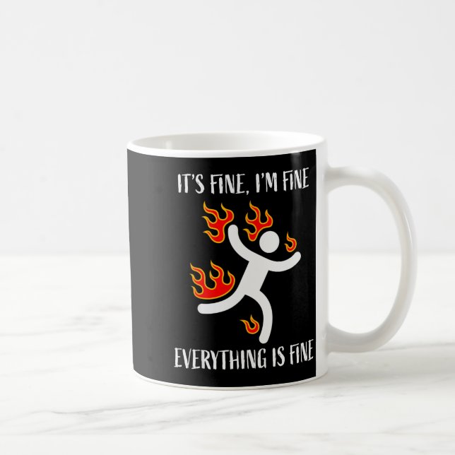 It's Fine Everything Is Fine Funny Stickman On Fir Kaffeetasse (Rechts)