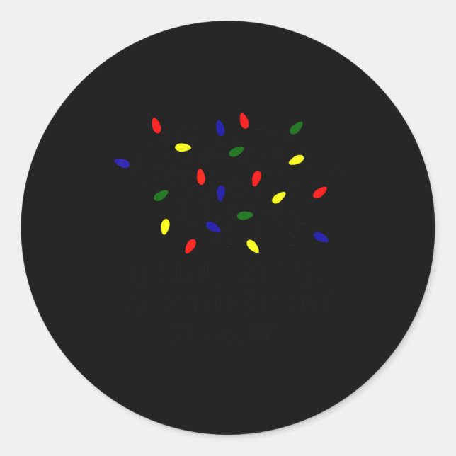 It's Fine I'm Fine Christmas Lights Teacher Xmas  Runder Aufkleber (Vorderseite)