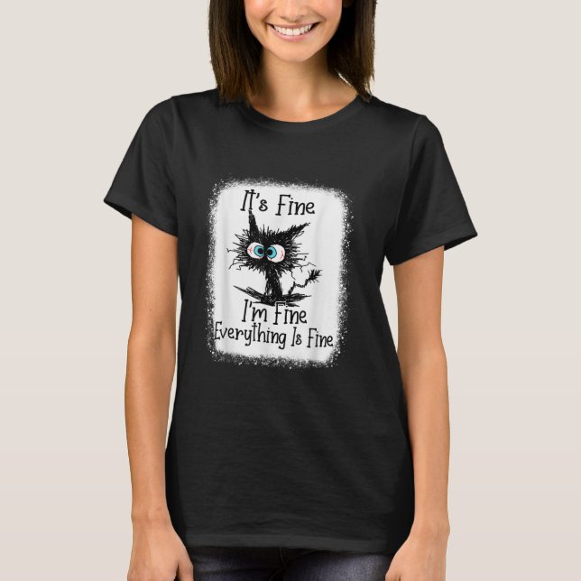 It's Fine I'm Fine Everything Is Fine Cat Christma T-Shirt (Vorderseite)