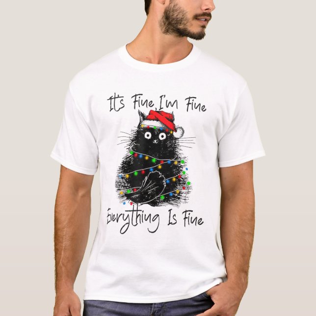 Its Fine I'm Fine Everything Is Fine Christmas Bla T-Shirt (Vorderseite)