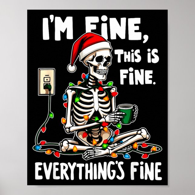 It's Fine I'm Fine Everything Is Fine Christmas Sk Poster (Vorne)