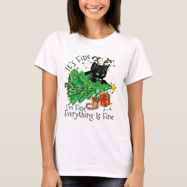 It's Fine I'm Fine Everything Is Fine Fun Christma T-Shirt (Vorderseite)