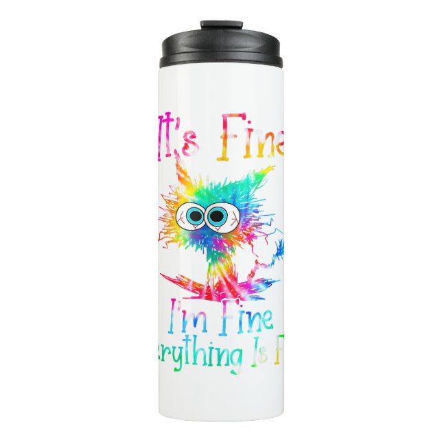 It's Fine I'm Fine Everything Is Fine Funny Cat Ti Thermosbecher (Vorderseite)
