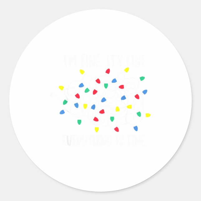 It's Fine I'm Fine Everything Is Fine Funny Christ Runder Aufkleber (Vorderseite)