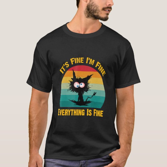 it's fine I'm fine everything is fine  Retro Black T-Shirt (Vorderseite)