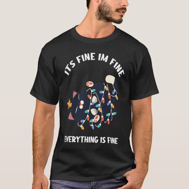 It's Fine I'm Fine Everything Is Fine  Teacher lif T-Shirt (Vorderseite)