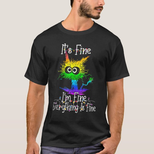 It's Fine I'm Fine Everything Is Fine X mas Lights T-Shirt (Vorderseite)