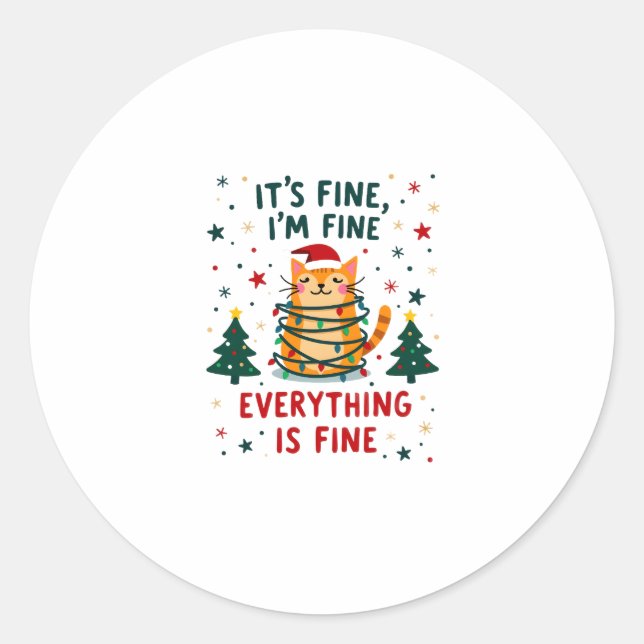 It's Fine I'm Fine Everything Is Fine Xmas Cat Chr Runder Aufkleber (Vorderseite)