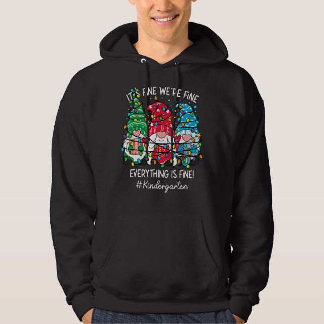 It's Fine We're Fine Everything Fine Gnome Kinderg Hoodie (Vorderseite)