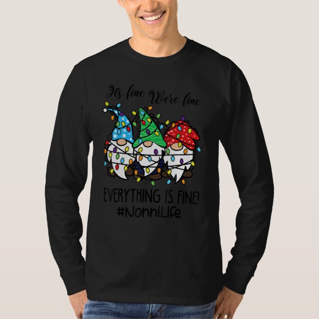 It's Fine We're Fine Everything is Fine Nonni Life T-Shirt (Vorderseite)