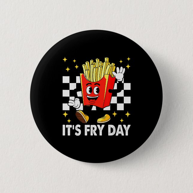 It's Fry Day - Funny French Fries Fast Food  Button (Vorderseite)