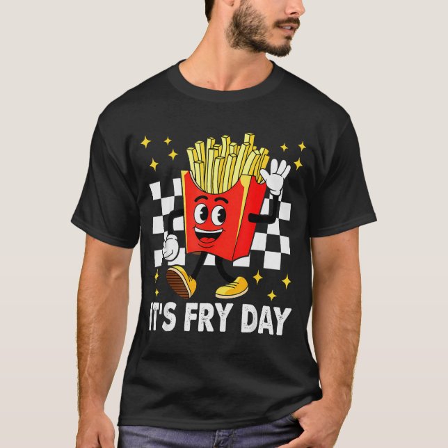 It's Fry Day - Funny French Fries Fast Food  T-Shirt (Vorderseite)
