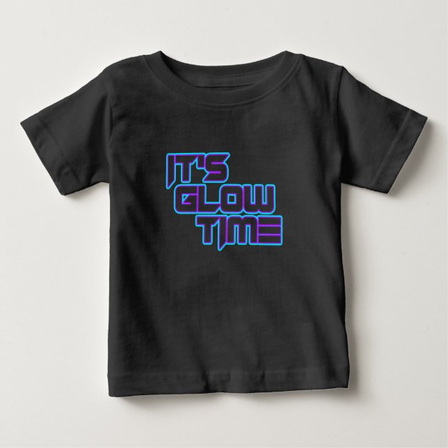 It's Glow Time Neon Lights Glow in the Dark Party Baby T-shirt (Vorderseite)