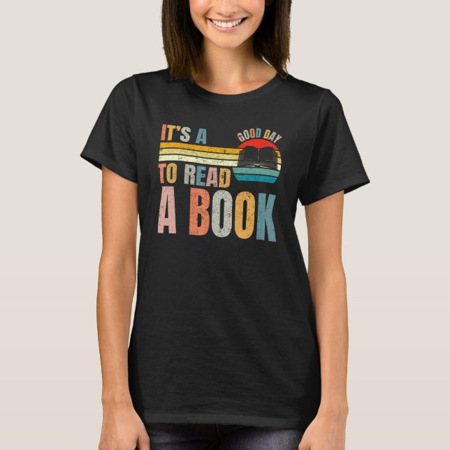 It's Good Day To Read Book   Library Reading   T-Shirt (Vorderseite)