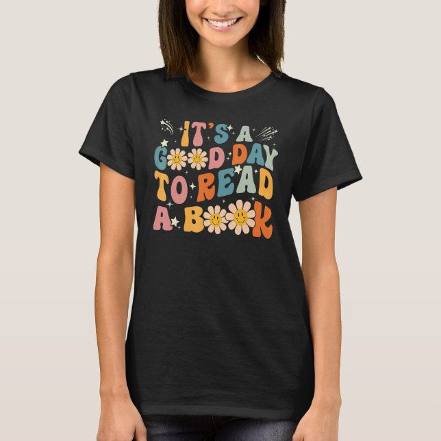 It's Good Day To Read Book  Library Reading T-Shirt (Vorderseite)
