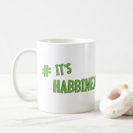 #It's Habbenin Kaffeetasse