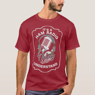Its Ham Radio Thing Operator T-Shirt