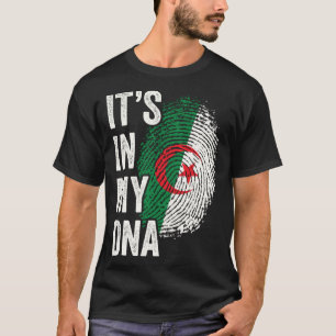 ITS IN MEINE DNA Algerien Flag Algerische Roots Pr T-Shirt