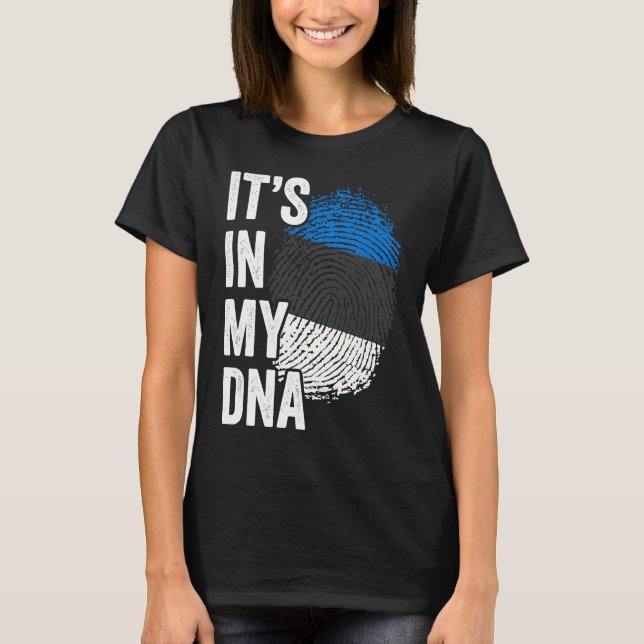 ITS IN MY DNA Estonia Flag Estonian Roots Pride Ge T-Shirt (Vorderseite)