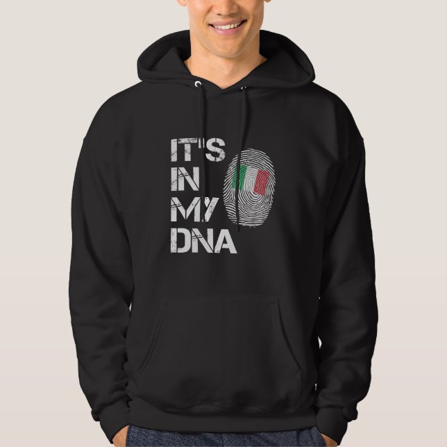 Its in My DNA Italian Flag Hoodie (Vorderseite)