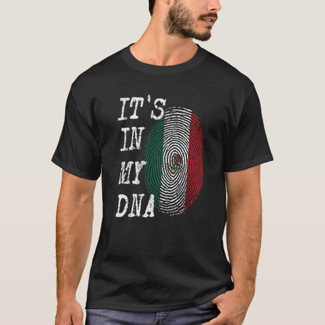 IT'S IN MY DNA Mexico Fingerprint Flag Hispanic Me T-Shirt (Vorderseite)