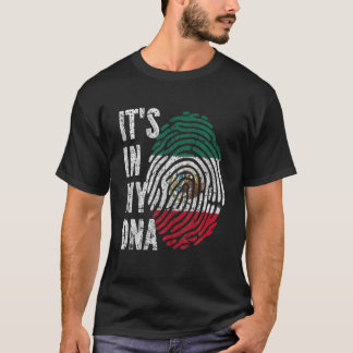 IT's IN MY DNA Mexico Flag Funny Mexican T-Shirt