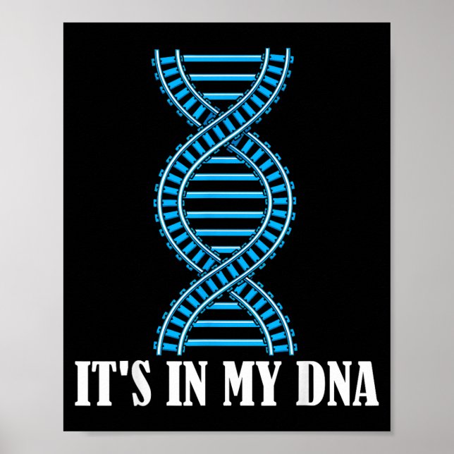 Its In My Dna Train Track Railfan Railroad Lover  Poster (Vorne)