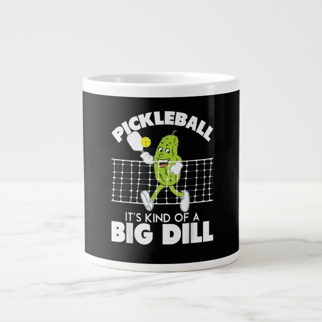 It's Kind of A Big Dill - Funny Pickleball Paddle Jumbo-Tasse (Vorderseite)