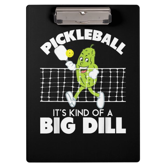 It's Kind of A Big Dill - Funny Pickleball Paddle Klemmbrett (Vorderseite)