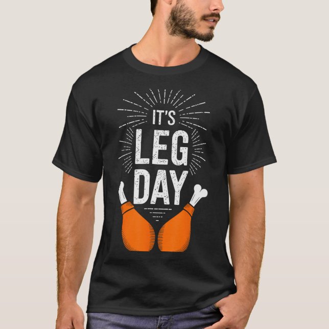 It's Leg Day Shirt Adult Kids Men Women Leg Day Th (Vorderseite)