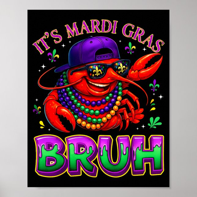 Its Mardi Gras Bruh Crayfish Fat Tuesday Boys Girl Poster (Vorne)