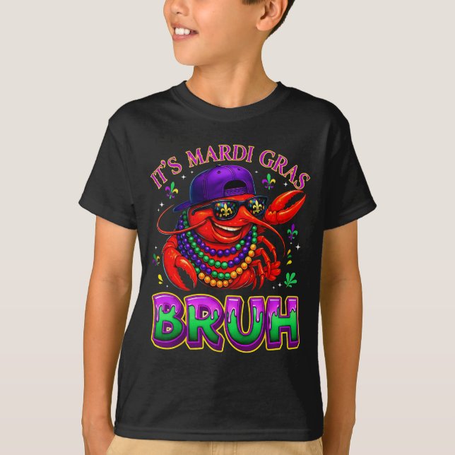 Its Mardi Gras Bruh Crayfish Fat Tuesday Boys Girl T-Shirt (Vorderseite)