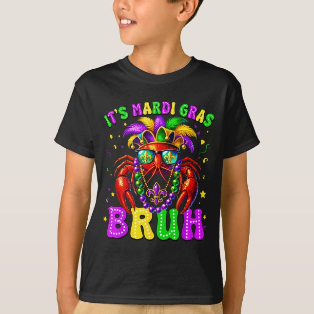 Its Mardi Gras Bruh Funny Crawfish Outfit Boys Gir T-Shirt (Vorderseite)