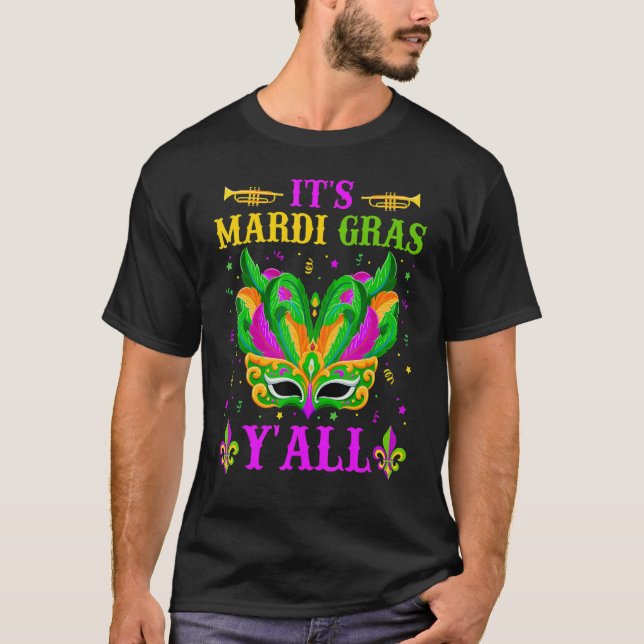 It's Mardi Gras Y'all Funny Mardi Gras Mask Beads  T-Shirt (Vorderseite)