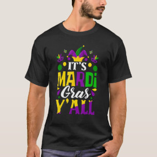 Its Mardi Gras Yall Mardi Gras Party Jester Festiv T-Shirt