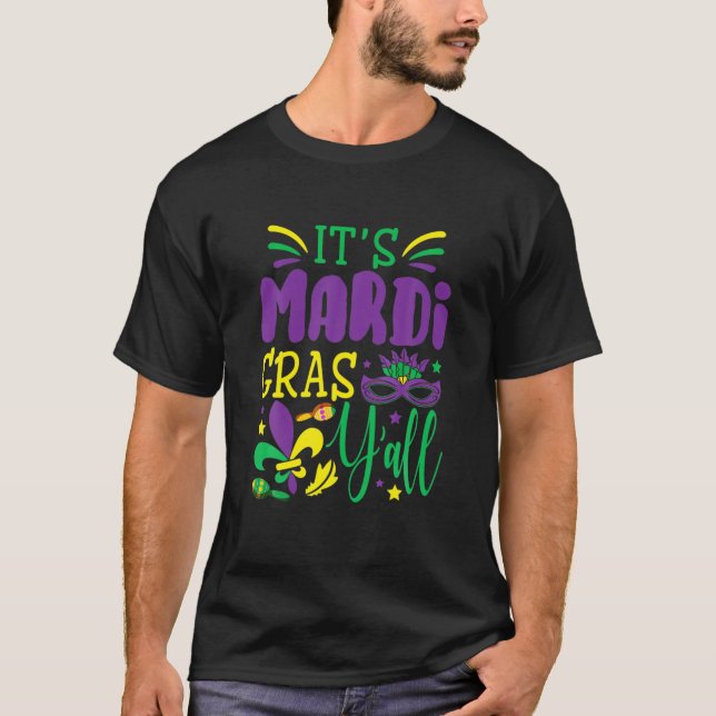 It's Mardi Gras Yall Mardi Gras Party Mask T-Shirt (Vorderseite)