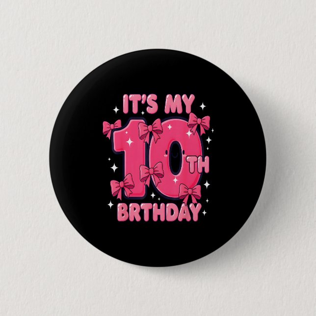 It's My 10 Birthday Coquette Bow Girl Cute 10 Year Button (Vorderseite)