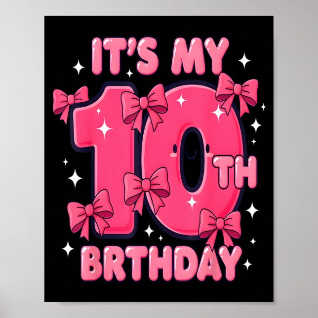 It's My 10 Birthday Coquette Bow Girl Cute 10 Year Poster (Vorne)