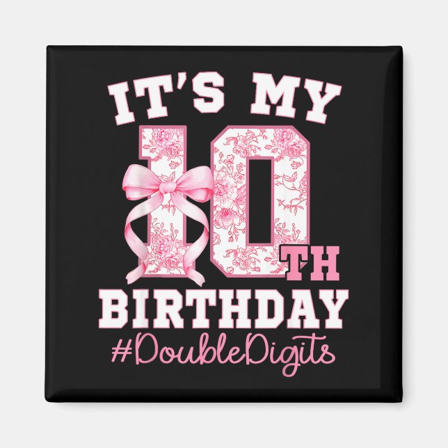 Its My 10th Birthday Girl Double Digits Coquette B Magnet (Vorne)