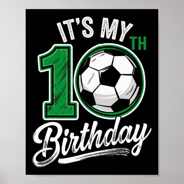Its My 10th Birthday Soccer 10 Years Old Birthday  Poster (Vorne)
